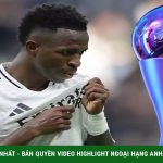 Vinicius “đi đêm” với đại gia Saudi Arabia, khả năng chia tay Real gây sốc