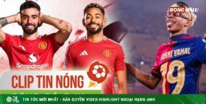 Barcelona bị ngầm chê lãng phí Yamal, Fernandes phải “hy sinh” vì tân binh MU (Clip tin nóng)