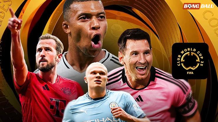 FIFA Club World Cup 2025 sắp khởi tranh