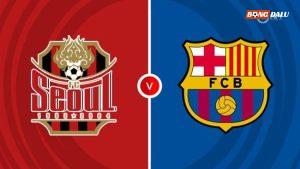 Nhận định FC Seoul vs Barca (18h00 ngày 31/7): Khó có bất ngờ