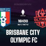 Nhận định Brisbane City vs Olympic FC 16h30 ngày 30/7 (Cúp QG Australia 2025)