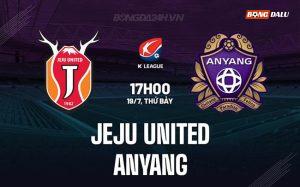 Nhận định Jeju United vs Anyang 17h00 ngày 19/7 (VĐQG Hàn Quốc 2025)