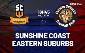 Nhận định Sunshine Coast Wanderers vs Eastern Suburbs 16h45 ngày 5/8 (VĐ bang Queensland 2025)
