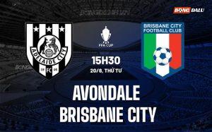 Nhận định Avondale vs Brisbane City 16h30 ngày 20/8 (Cúp QG Australia 2025)