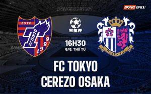 Nhận định FC Tokyo vs Cerezo Osaka 16h30 ngày 6/8 (Cúp Nhật Hoàng 2025)