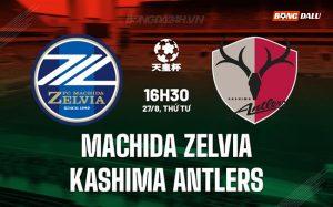 Nhận định Machida Zelvia vs Kashima Antlers 16h30 ngày 27/8 (Cúp Nhật Hoàng 2025)
