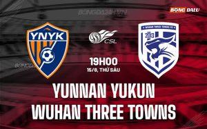 Nhận định Yunnan Yukun vs Wuhan Three Towns 19h00 ngày 15/8 (VĐQG Trung Quốc 2025)
