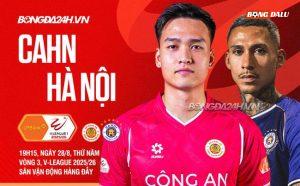 Nhận định CAHN vs Hà Nội (19h15 ngày 28/8): Derby nghẹt thở
