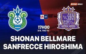 Nhận định Shonan Bellmare vs Sanfrecce Hiroshima 17h00 ngày 3/9 (Cúp Liên đoàn Nhật Bản 2025)