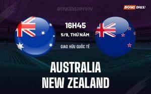 Nhận định Australia vs New Zealand 16h45 ngày 5/9 (Giao hữu quốc tế)